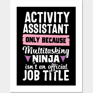 Activity Assistant Funny Ninja Activities Job Title Gift Posters and Art
